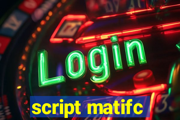 script matifc